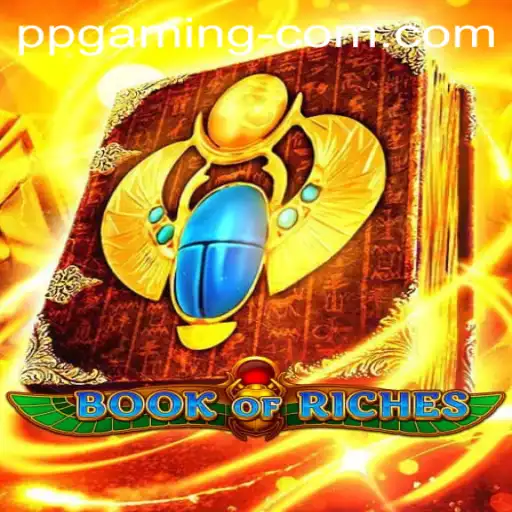 Exploring the Exciting World of BookofRiches with PP GAMING
