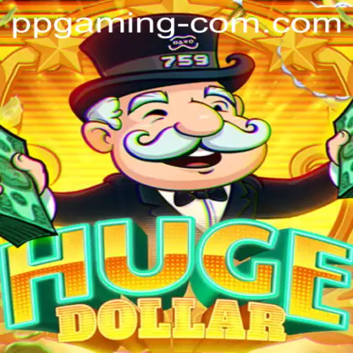 Exploring the Exciting World of HugeDollar: A Dive into PP Gaming
