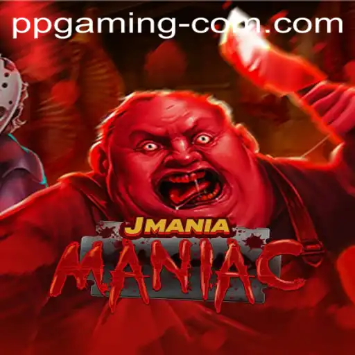 JManiaManiac: The New Thrill in Gaming by PP GAMING