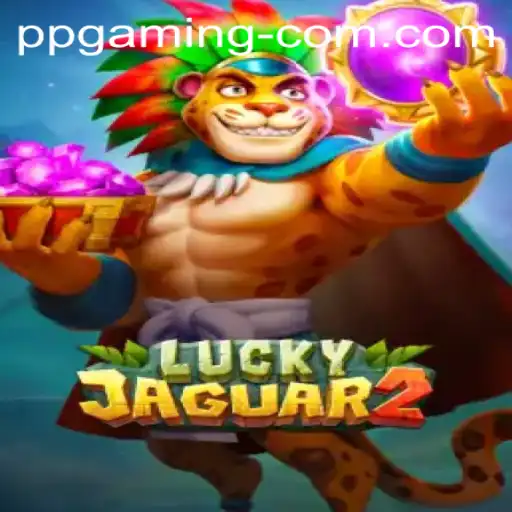 Exploring the Thrilling World of Luckyjaguar2 by PP GAMING