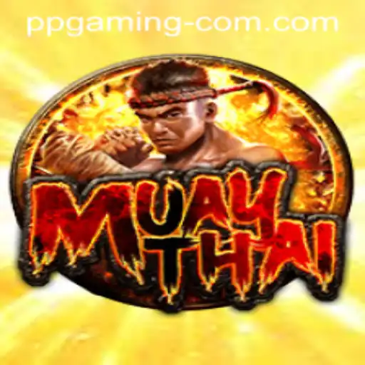 MuayThai Game by PP GAMING: A Comprehensive Guide