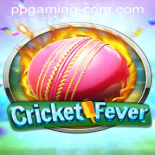CricketFever: The Ultimate Gaming Experience by PP GAMING
