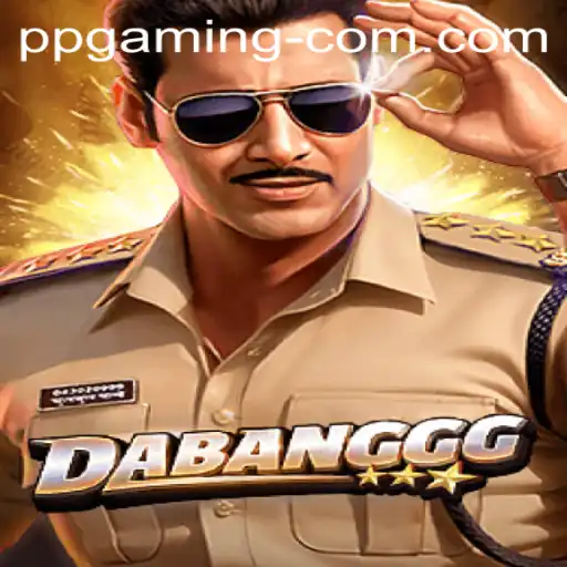 Exploring the Thrills of DABANGGG: A Guide by PP GAMING