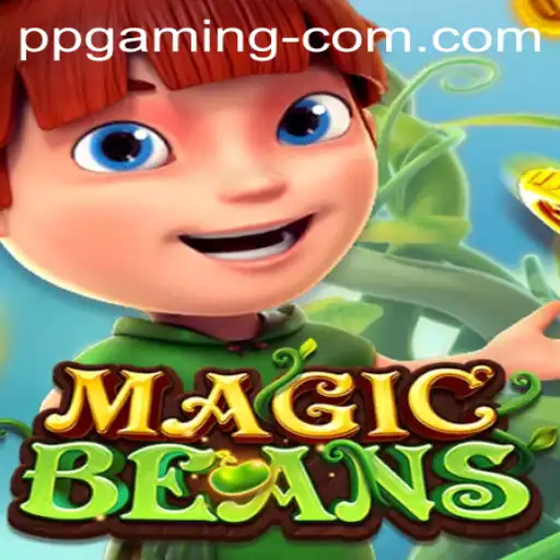 The Enchanting World of MAGICBEANS: A PP GAMING Adventure