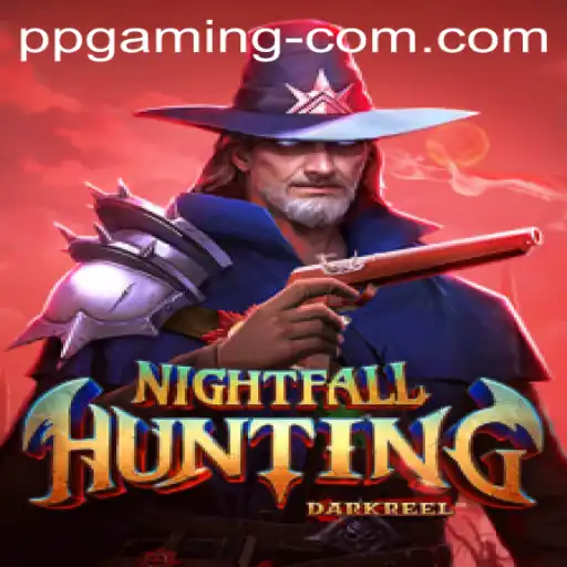 NightfallHunting: The Thrilling New Adventure from PP GAMING