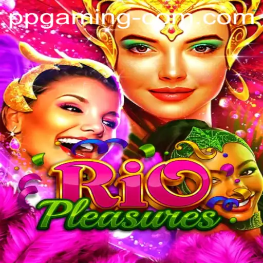 Diving into RioPleasures: The Latest Sensation by PP GAMING
