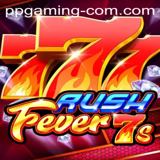 Exploring the Exciting World of RushFever7s by PP GAMING